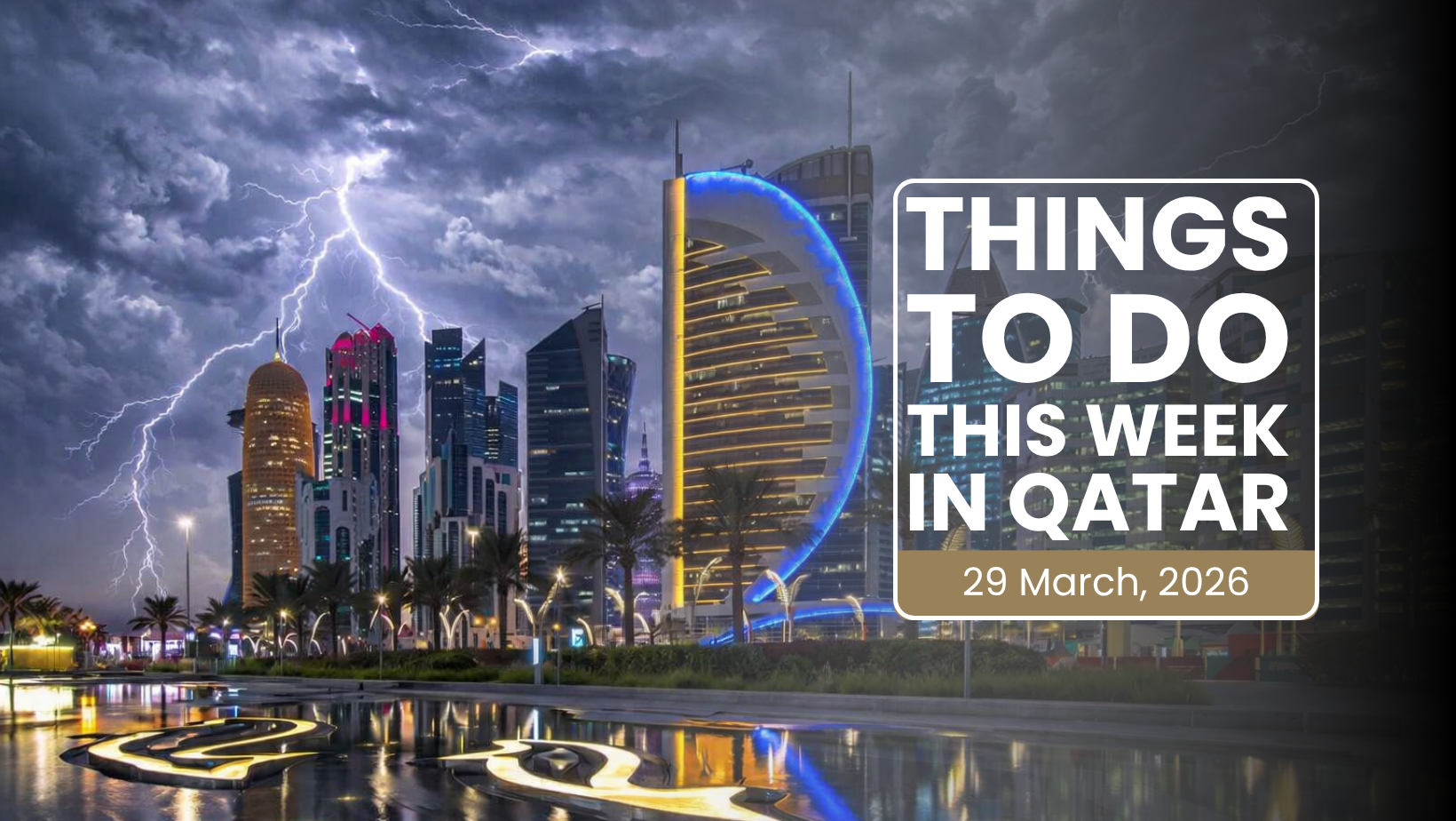 Things to Do in Doha This Week